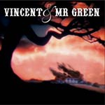 Vincent And Mr. Green